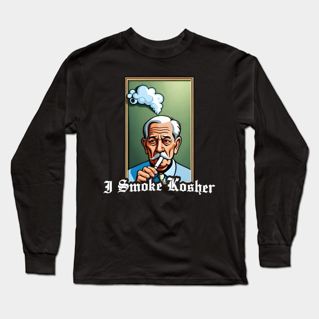 I Smoke Kosher Long Sleeve T-Shirt by MAR-A-LAGO RAIDERS